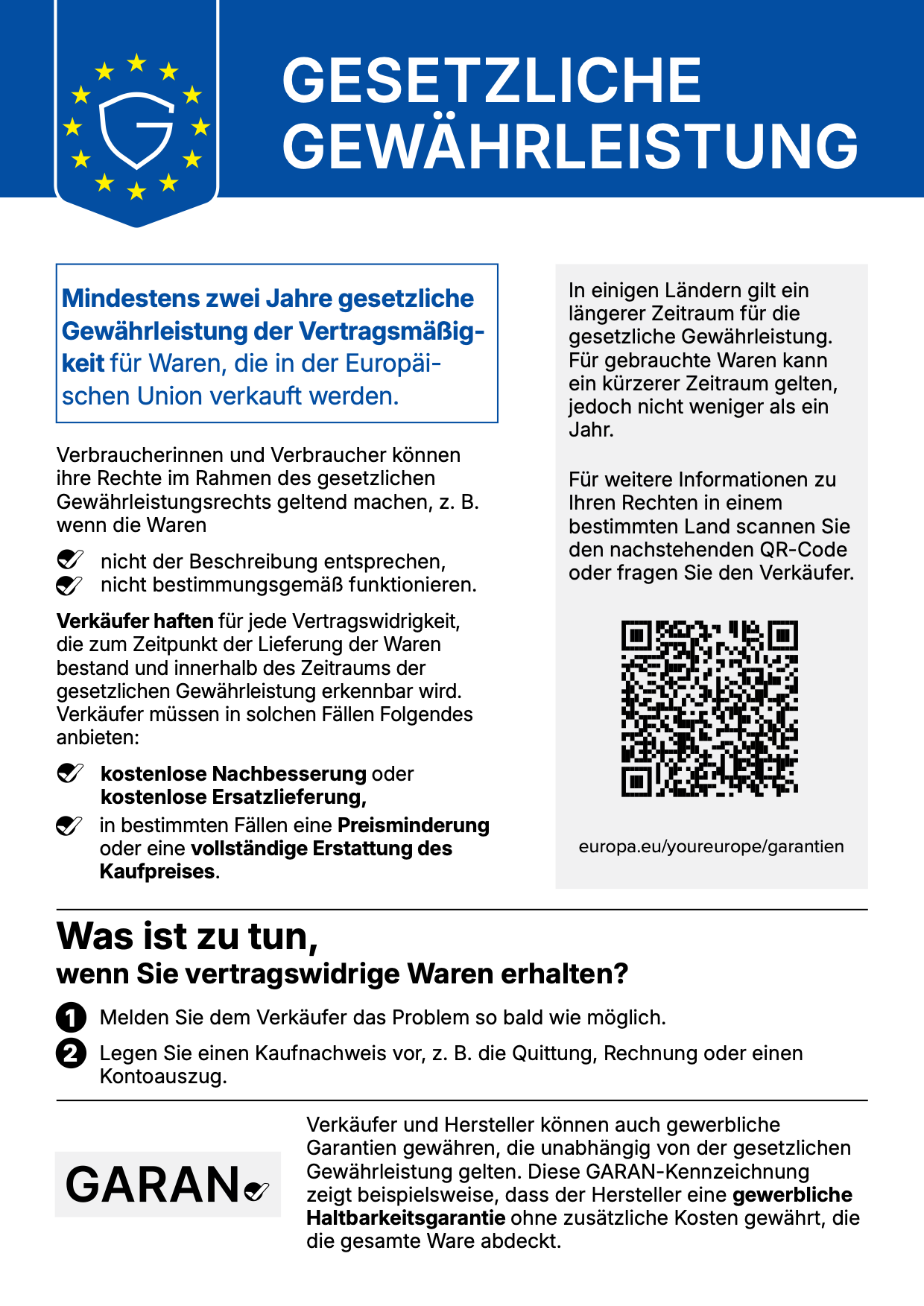 Gesetzliche Gewährleistung: Mindestens zwei Jahre gesetzliche Gewährleistung der Vertragsmäßigkeit für Waren, die in der Europäischen Union verkauft werden. Weitere Informationen: europa.eu/youreurope/garantien